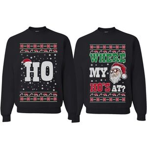 Matching Funny Christmas Sweater Shirt Crewneck “Where My Ho’s At?”